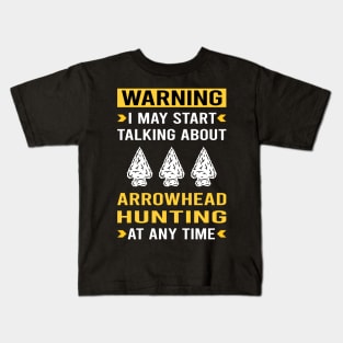 Warning Arrowhead Hunter Hunting Arrowheads Kids T-Shirt